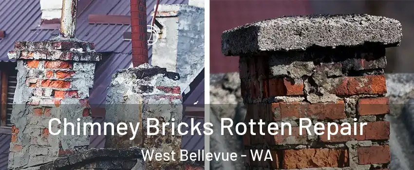Chimney Bricks Rotten Repair West Bellevue - WA