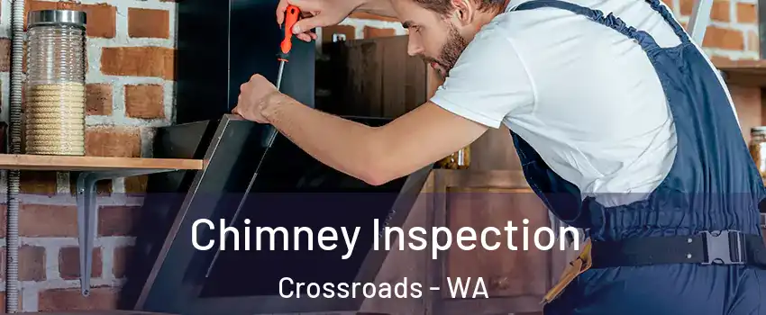 Chimney Inspection Crossroads - WA