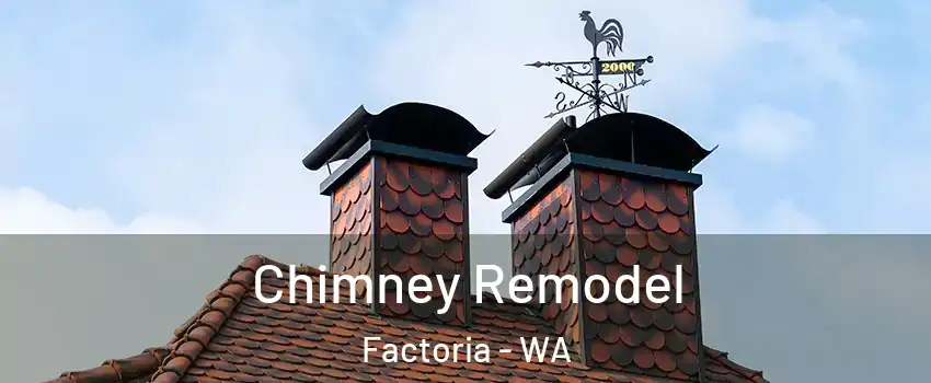 Chimney Remodel Factoria - WA