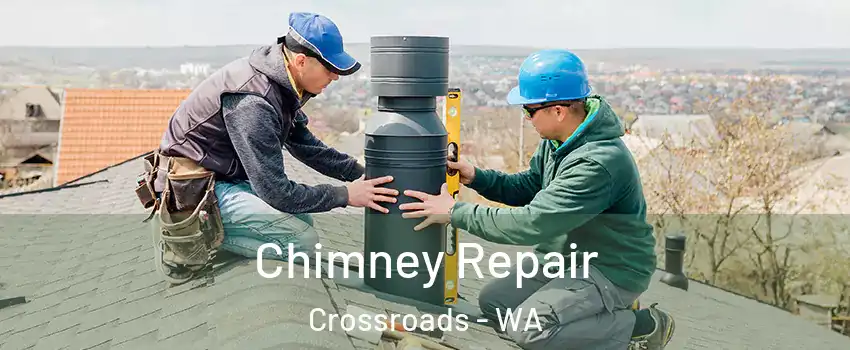 Chimney Repair Crossroads - WA