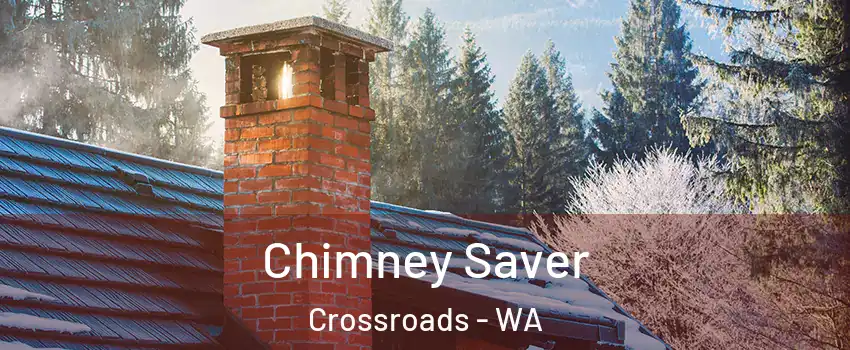 Chimney Saver Crossroads - WA