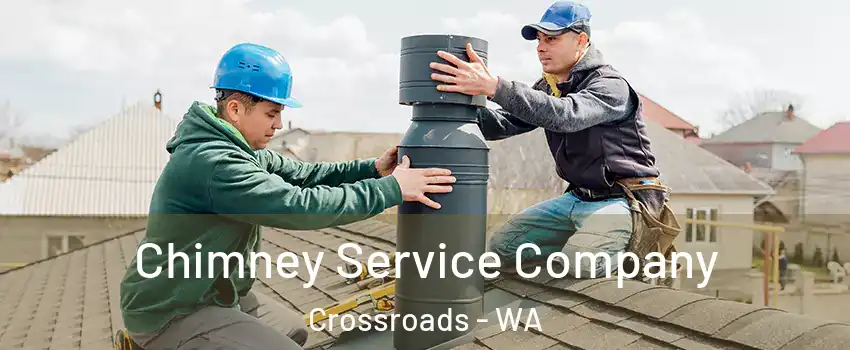 Chimney Service Company Crossroads - WA