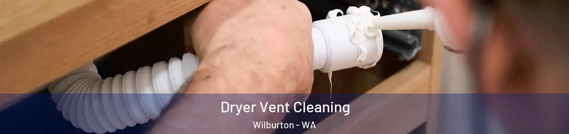 Dryer Vent Cleaning Wilburton - WA