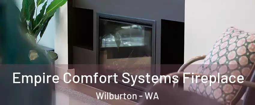 Empire Comfort Systems Fireplace Wilburton - WA