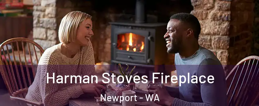 Harman Stoves Fireplace Newport - WA