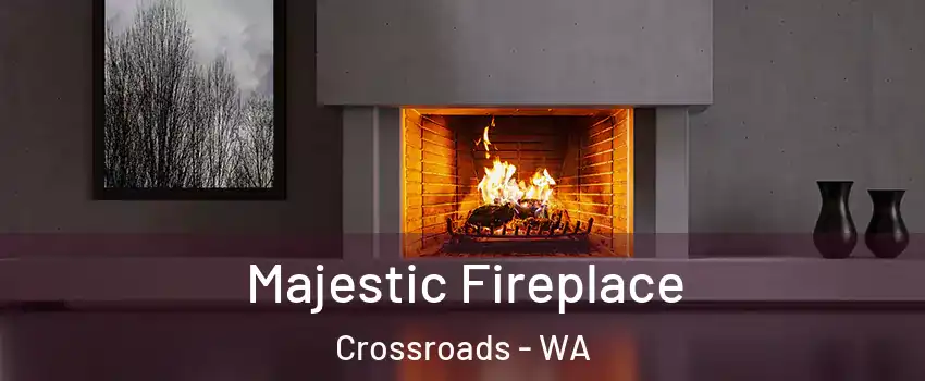 Majestic Fireplace Crossroads - WA