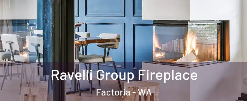 Ravelli Group Fireplace Factoria - WA